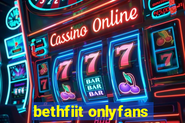 bethfiit onlyfans